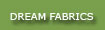 dream fabric collection